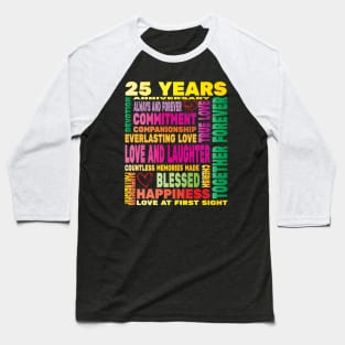 25 Years Anniversary of Love Happy Marriage Couple Lovers Baseball T-Shirt